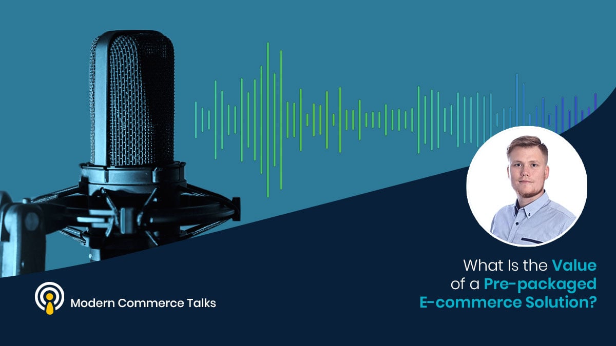 What Is the Value of a Pre-packaged E-commerce Solution?